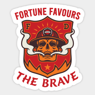 Fortune Favours the Brave Sticker